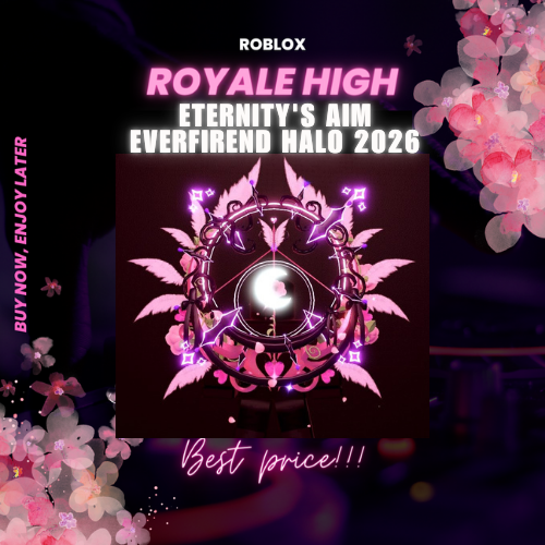 Royale High Eternity's Aim 🏹 Everfriend 2026 Halo